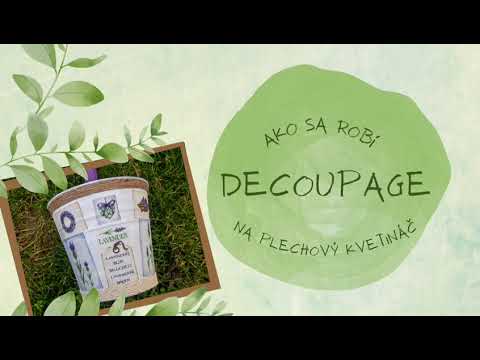 Video: Ako Urobiť Decoupage Tabuľky