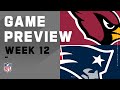 Arizona Cardinals vs. New England Patriots | Week 12 NFL Game Preview