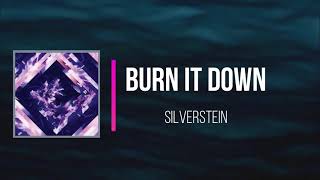 Silverstein - Burn It Down   (Lyrics)