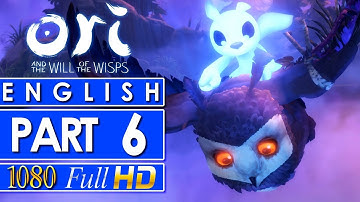 Ori and the Will of the Wisps Walkthrough Gameplay Part 6 🎮 NO COMMENTARY