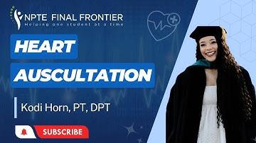 Heart Auscultation | NPTE | Physical Therapy Boards preparation