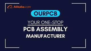 Ourpcb - Your One Stop Pcb Assembly Manufacturer