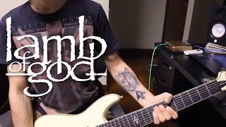Lamb of God - Pariah Guitar Cover