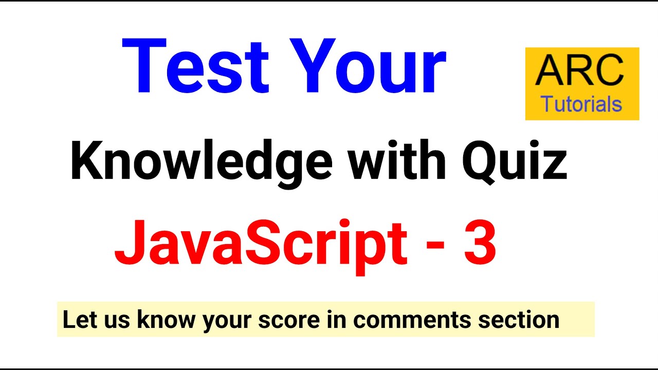 Test Your Knowledge - Javascript - 3 | Javascript Interview Questions ...