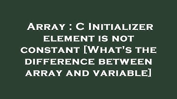 Array : C Initializer element is not constant [What