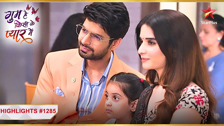Savi-Sai-Rajat ka खुशहाल परिवार!|Ep.1285|Highlights|Ghum Hai Kisikey Pyaar Meiin|Mon-Sun|8PM