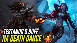 TESTANDO O BUFF NA DANÇA DA MORTE? BROKEN?!