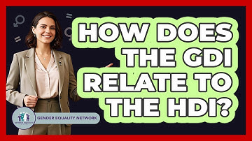 How Does The GDI Relate To The HDI?