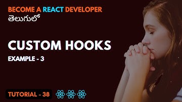Customo Hooks in React | Example - 3 | EP38 | Srikanth తెలుగు