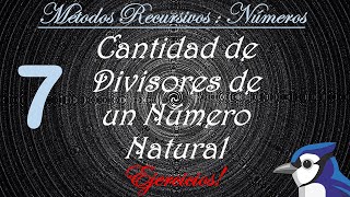 Ejercicio 7: Recursividad, Contar la cantidad de divisores de un número natural || Java