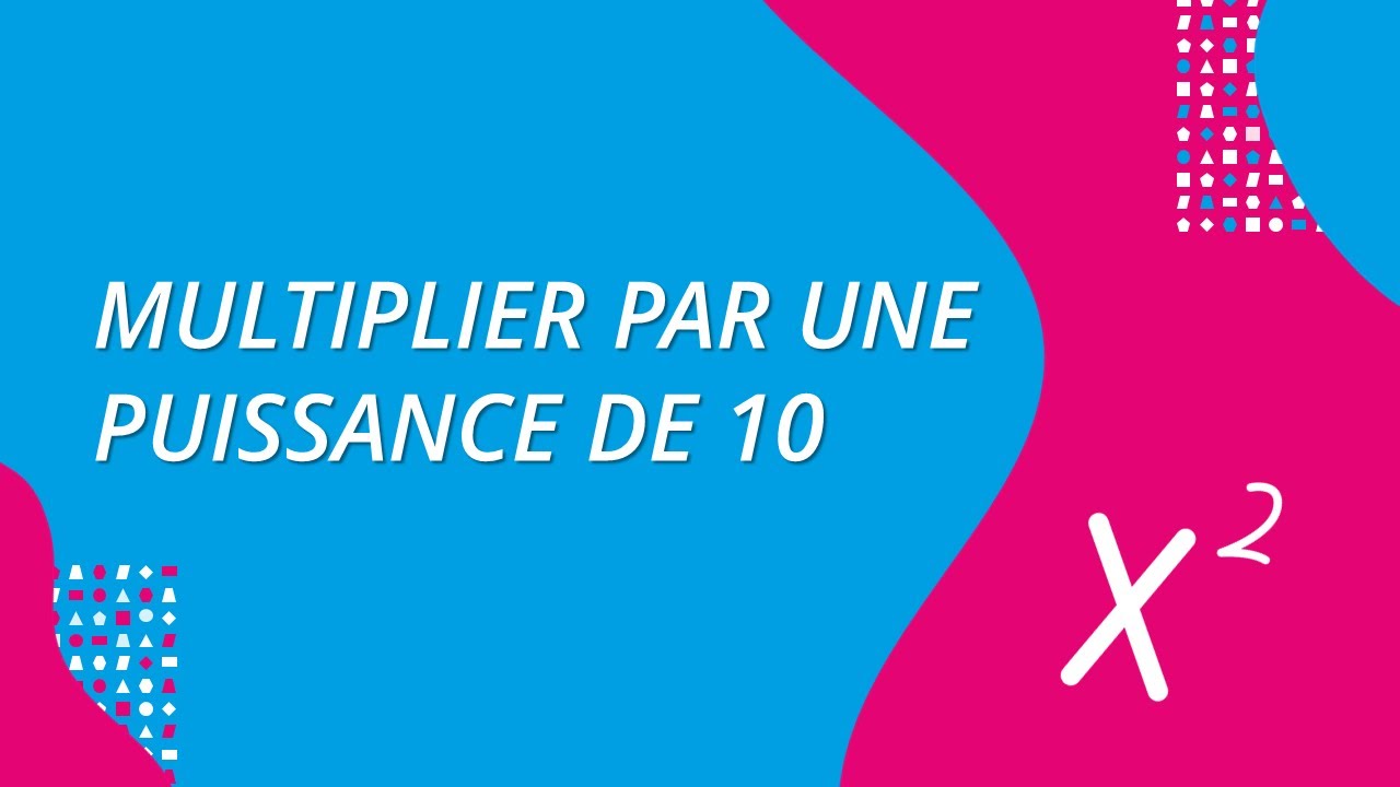 Multiplier par une puissance de 10