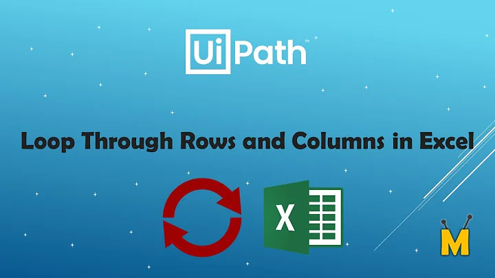 UiPath | Loop through Rows and Columns in Excel | Loop Excel/DataTable rows and columns in UiPath