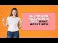 Buying Kick Followers in 2025: What Works Now (Real Test, Safe Sites &amp; Growth Tips)