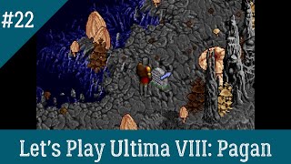 Ultima 8: Pagan - Episode 22 - Never trust a titan