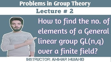 Number of elements in a General linear group GL(n,q) || Lecture 2