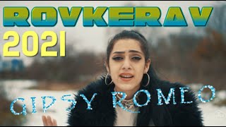 Gipsy Romeo - Rovkerav |OFFICIAL VIDEO| 2021