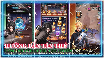 Final Shinobi Clash Hướng dẫn tân thủ cách chơi chuẩn và cách tăng lực chiến nhanh
