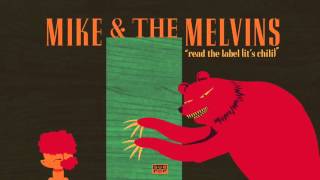 Mike &amp; The Melvins - Read the Label (It&#39;s Chili)