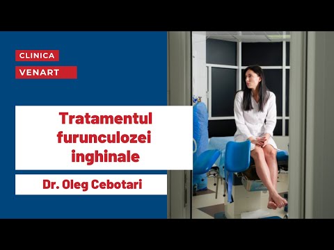 Furunculoza inghinala - Cauze, simptome, tratament | Dr. Oleg Cebotari