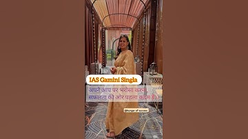 IAS Gamini Singla new viral video♥️♥️#trending #viralvideo #upsc #ias #motivation #ytshorts #lbsnaa