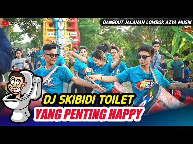 DJ SKIBIDI TOILET _ YANG PENTING HAPPY TERBARU DARI AZYA MUSIK LIVE PRINGGA JURANG class=