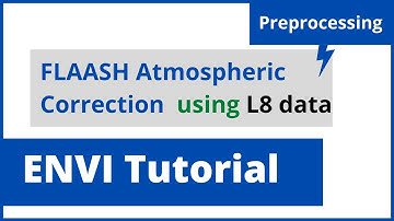 How to Perform FLAASH Atmospheric Correction in ENVI | Step-by-Step 🌐