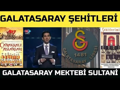 Galatasaray Lisesi Mektebi Sultani Şehitleri | Çanakkale Savaşı Zaferi