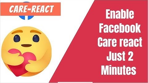 How to get care react on Facebook just 2 minutes