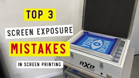 Three Mistakes that I Made When I Started Burning Screens for Screen Printing