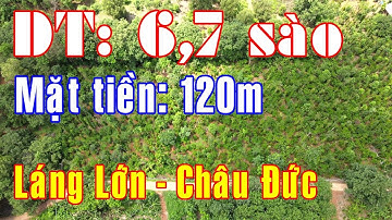 NVT2073 - Flycam - Lô đất 6700m2 có tới 120m mặt tiền luôn, xã Láng Lớn, Châu Đức dễ phân lô.