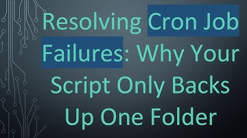 Resolving Cron Job Failures: Why Your Script Only Backs Up One Folder