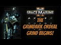 THE GRIMDARK ORDEAL GRIND BEGINS | Unlocking All Patch 13 Armor