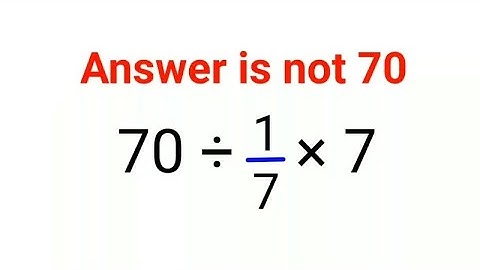 70÷1/7×7 The answer is not 70. Many got it wrong!  Ukraine Math Test #math #percentages #ukraine