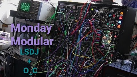 Monday Modular Experiments [Gameboy /Eurorack / Modular Synth / LSDJ & O_c ]