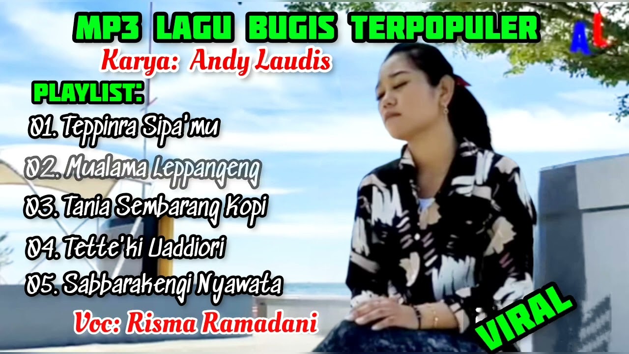 mp3 lagu bugis terpopuler voc.risma ramadani~cipt:andy laudis