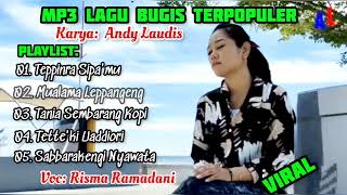 mp3 lagu bugis terpopuler voc.risma ramadani~cipt:andy laudis