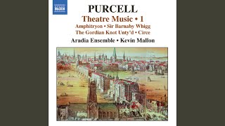 The Gordion Knot Unty'd, Z. 597: Chaconne