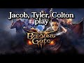 Jacob, Tyler, and Colton play Baldurs Gate 3 - Ep 1, Part 1