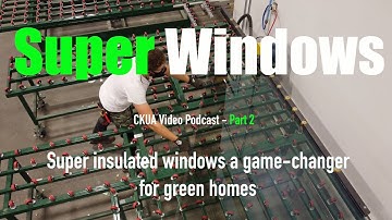 Ultra insulated windows a game changer for green buildings