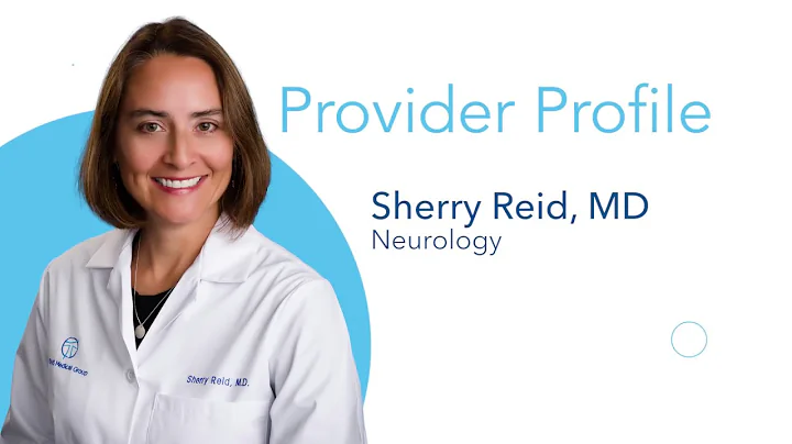 Provider Profile: Sherry Reid, MD - Neurology