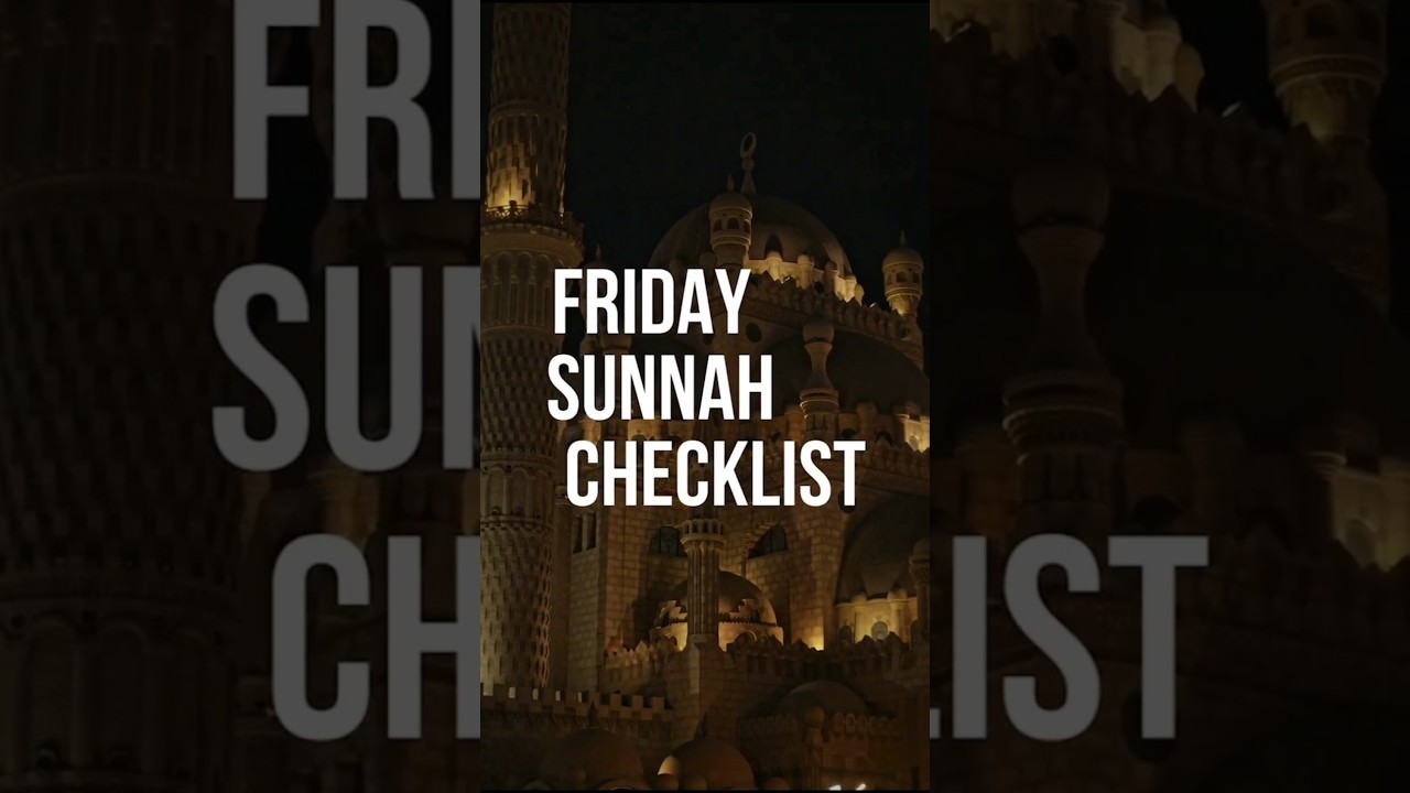 Friday Sunnah Checklist 