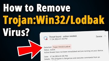 How to Remove Trojan Win32 Lodbak? [ Easy Tutorial ]