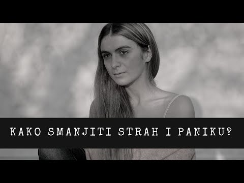 Kako smanjiti strah i paniku?