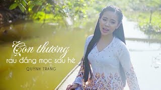 (Official MV) Còn Thương Rau Đắng Mọc Sau Hè - Quỳnh Trang Bolero | MV Yêu Thích