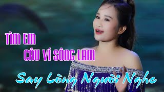 Tìm Em Câu Ví Sông Lam Lê Thị Dần Cove Say Lòng Người Nghe
