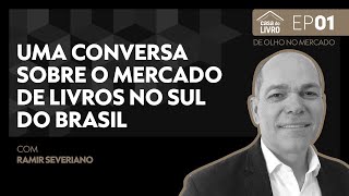 Casa do Livro | De Olho no Mercado #1 | Uma conversa sobre o mercado de livros no Sul do Brasil