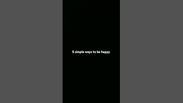 5 simple ways to be happy. #happy #positivevibes #selflove #staypositive  #gratitude #innerpeace