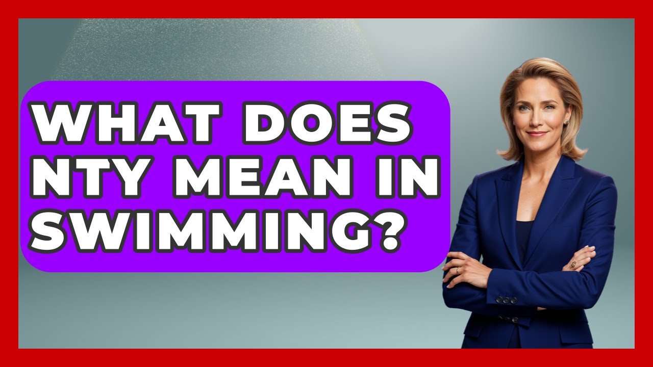 What Does NTY Mean In Swimming? - Water Sports Haven - YouTube