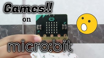 Games to Code on the MICRO-BIT! | Shriya B.