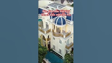 Bàn giao mẫu biệt thự tân cổ điển mặt tiền 9m #nhàviệtxanh